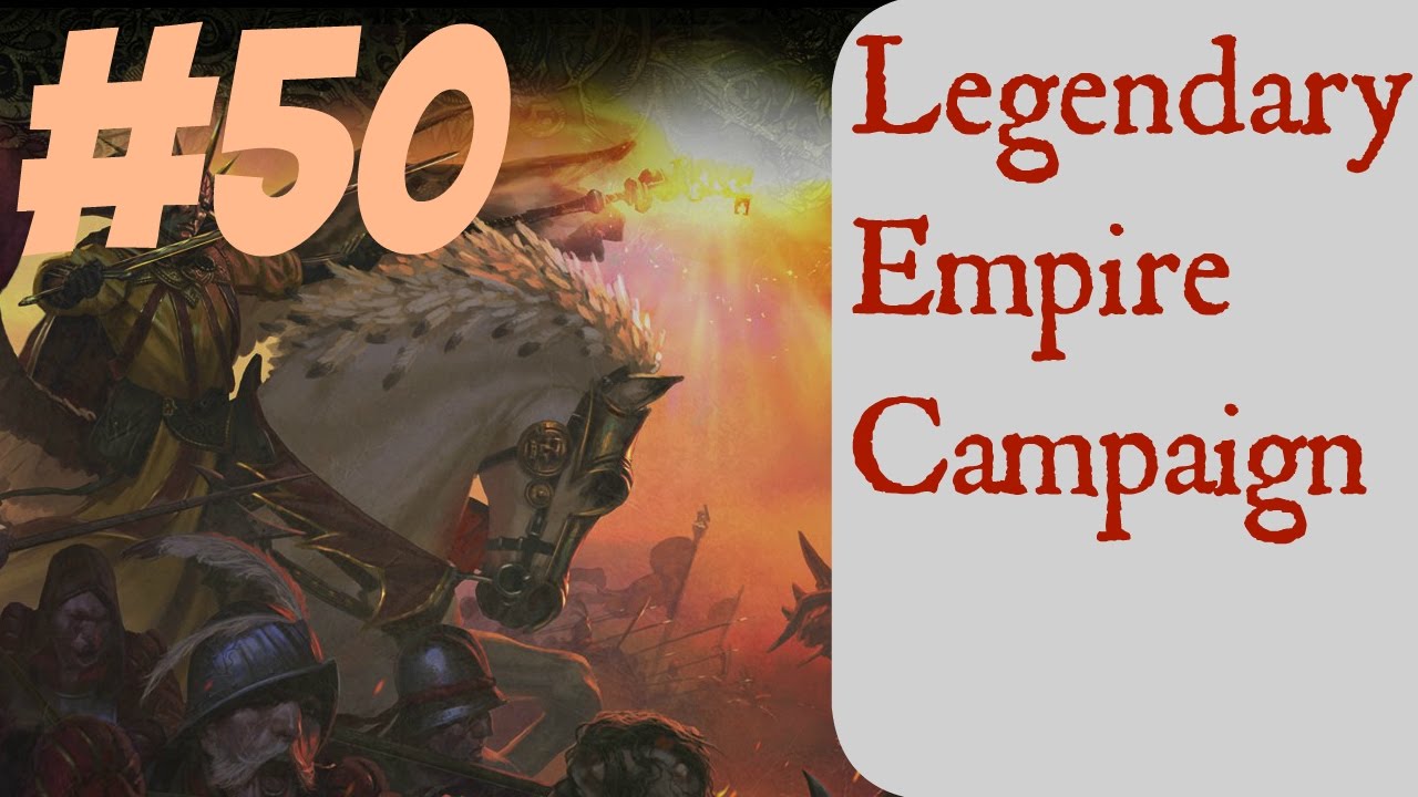 lets play a little game Pure Legendary Empire Campaign #50 -- Total War: Warhammer