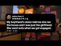 My boyfriend's sister told me she ran the house and I was just the girlfriend. She went nuts when...