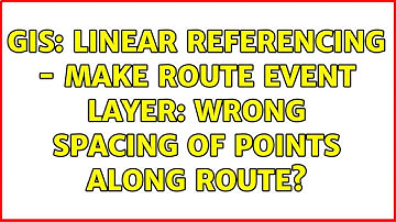 GIS: Linear referencing - Make Route event layer: wrong spacing of points along route?