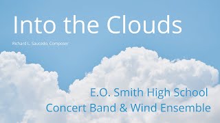 EO SMITH CONCERT BAND & WIND ENSEMBLE -  INTO THE CLOUDS