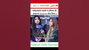 प क स त न लड क न इ ड य क वजह स Youtube छ ड द य Pakistani Public Reactions India Shorts 