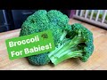 Broccoli for Baby!