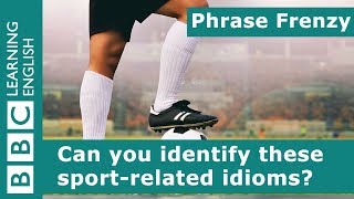 A picture quiz about idioms: Sport