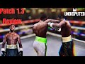 Undisputed Patch 1.3 Official Review (Honest Thoughts)