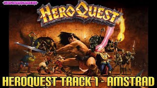 Heroquest In game Track 1 - Amstrad Version