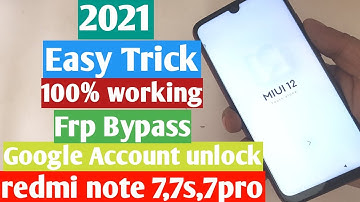 Redmi Note7,7s,7pro / Google Account unlock / Frp Bypass / 100% working / Easy trick / 2021