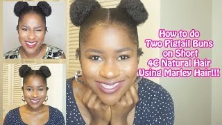 How to do Two Pigtail Buns on Short 4c Natural Hair!!!|Mona B.