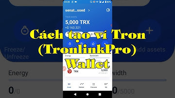 01: Hướng dẫn tạo ví Tronlink