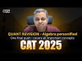 Algebra final revision - One Shot  - CAT 2025