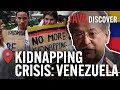 Venezuela&#39;s Kidnap &amp; Ransom Crisis | The Big Business of Hostages (South America Documentary)