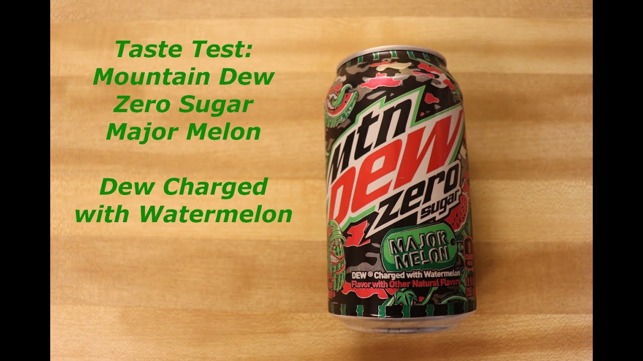 Taste Test Mountain Dew Zero Sugar Major Melon Dew Charged with