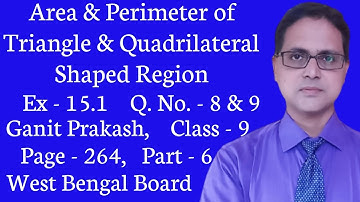 Area & Perimeter of Triangle & Quadrilateral Shaped Region| Ex  15.1 |Part 6 | Class 9 | Q.No. 8 & 9