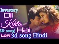 Dil kehta hain lofi high remix  aamir khan  manisha koirala  lofi song hindi lovestory song