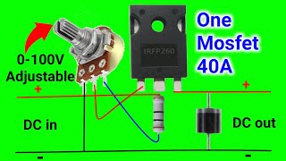 How To Make Adjustable Voltage Regulator Using MOSFET,DIY Voltage Controller Circuit