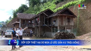 Sốp Cộp thiệt hại do mưa lũ ước gần 412 triệu đồng