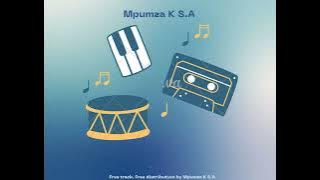#Sgubu Feel 1 - Mpumza K S.A