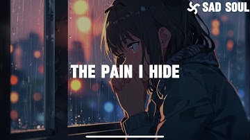 Sad Soul - The Pain I Hide (lyrics)