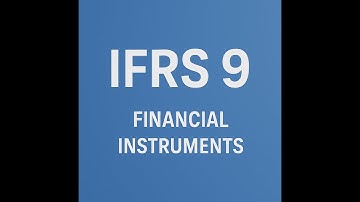 IFRS 9: Financial Instruments Standard