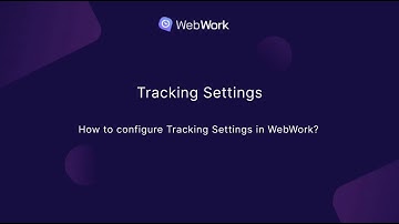 How to configure Tracking Settings in WebWork?