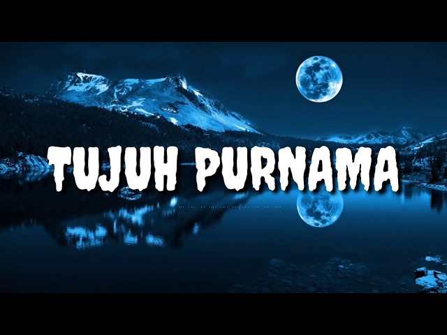 Lagu terbaru & Tujuh Purnama & Sultan (lirik) Lagu cinta sepanjang masa class=