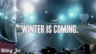 Winter is coming.