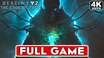 DESTINY 2 THE EDGE OF FATE Gameplay Walkthrough CAMPAIGN FULL GAME [4K 60FPS PS5] - No Commentary