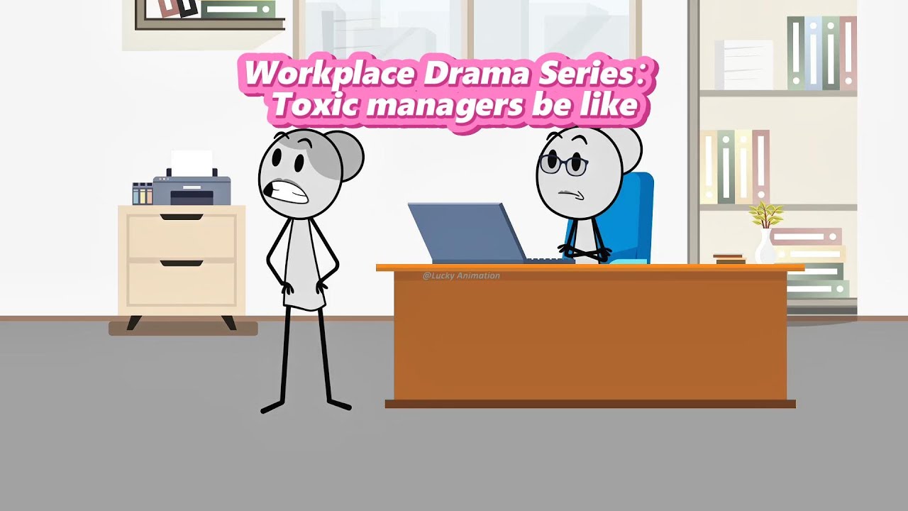Workplace Drama Series: Toxic managers be like 