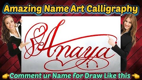 Anaya Name Signature Calligraphy Status | How to Draw, Cursive Calligraphy with Cut Marker