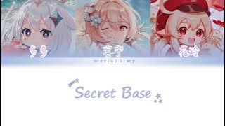 Download lagu Secret Base (君がくれたもの) || Genshin CN VA (多多 宴宁 花玲) || Colour Coded Lyrics (Kan/Rom/Eng)