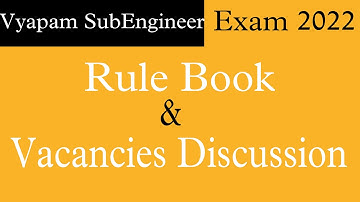 Vyapam SubEngineer Exam Rulebook & Vacancies Discussion Complete Analysis