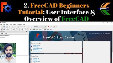 2. FreeCAD Beginners Tutorial: User Interface & Overview of FreeCAD