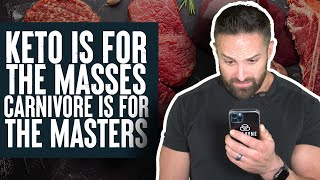 Keto is for the Masses, Carnivore is for the Masters! | What the Fitness | Biolayne
