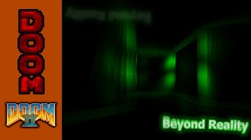 [Doom] Beyond Reality (2012)