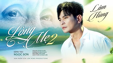 Lòng Mẹ 2 - Lâm Hùng (Sáng tác: Ngọc Sơn) | Món quà kí ức con dành tặng Mẹ ngày 20/10