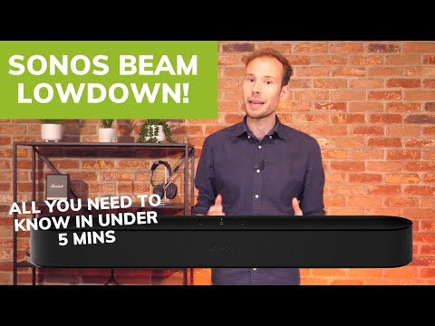 Sonos Beam Lowdown: All you need to know in under 5 minutes
