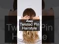 Easy Twisted Pin Hairstyle! #hairstyle