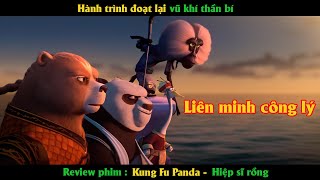Hành trình đoạt lại vũ khí thần bí  Review phim Kung Fu Panda | Hiệp sĩ rồng
