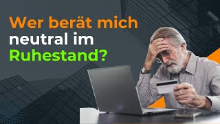 Finanzberatung im Ruhestand   Nur mit einem Honorarberater!