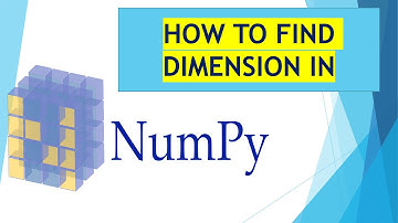 How To Find Dimension of Array in Numpy