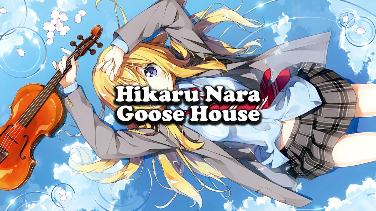 Paroles / Lyrics : Goose House : Hikaru Nara