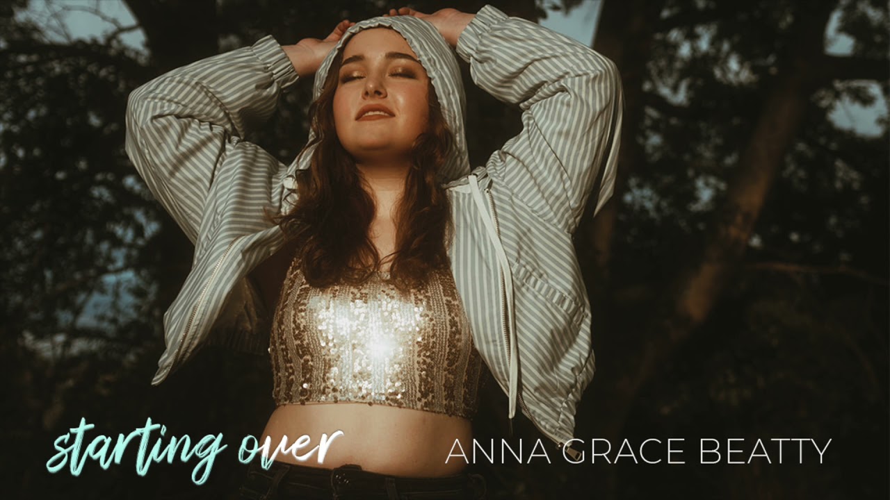 Watch Anna Grace Beatty - "Starting Over" (Audio) on YouTube Watch Anna Grace Beatty - "Starting Over" (Audio) on YouTube