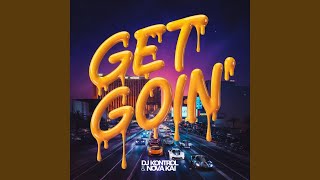 Download lagu Get Goin' (Club Mix)