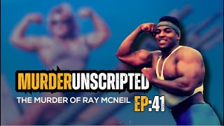 Bodybuilder Killed by Shotgun-Wielding Wife | Murder Unscripted | E41 (Ray McNeil)