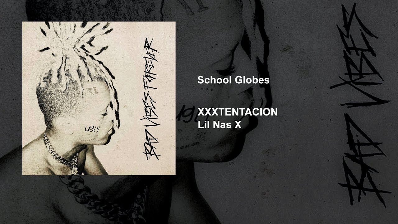 XXXTENTACION - School Globes ft. Lil Nas X ( Vocals/Acapella )