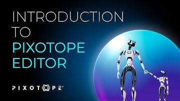 9. Pixotope Editor - Creative Introduction I Pixotope