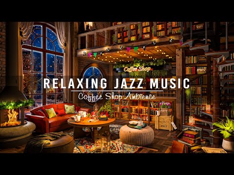 Soft Jazz Music for Working, Relax ☕ Soothing Jazz Instrumental Music with Cozy Coffee Shop Ambience
