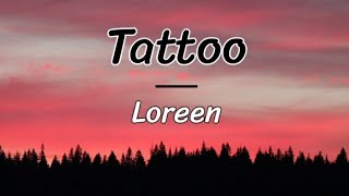 Loreen - Tattoo (lyrics/letra)