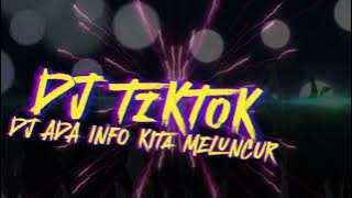 DJ ADA INFO KITA MELUNCUR VIRAL TIKTOK 2025