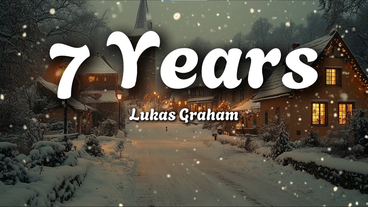 Lukas Graham – 7 Years (Lyrics) | Life & Memories