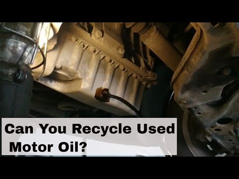 Can You Recycle Used Motor Oil?